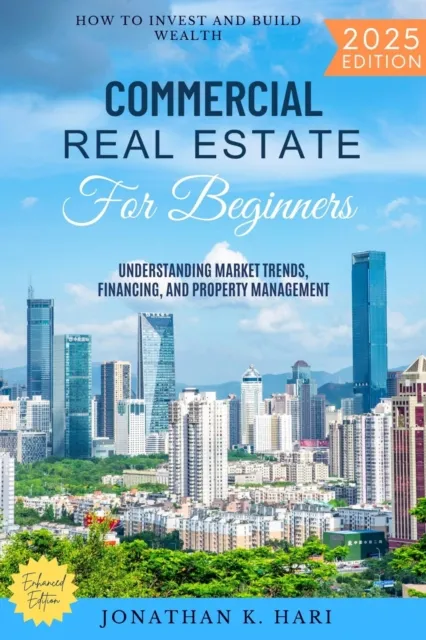 Commercial Real Estate for Beginners: