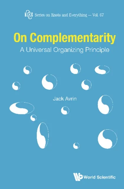 On Complementarity: A Universal Organizing Principle