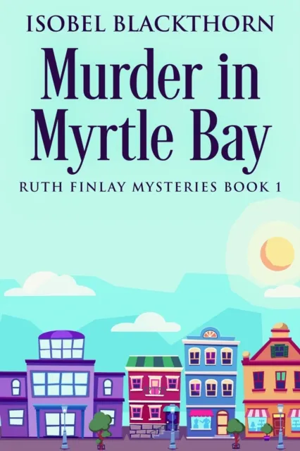 Murder in Myrtle Bay