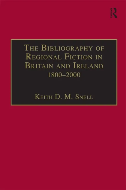 Bibliography of Regional Fiction in Britain and Ireland, 1800-2000