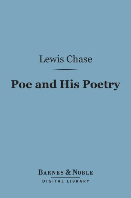 Poe and His Poetry (Barnes & Noble Digital Library)