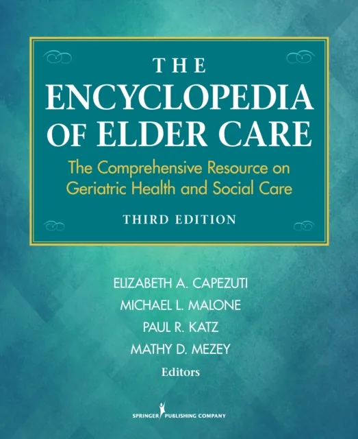 Encyclopedia of Elder Care
