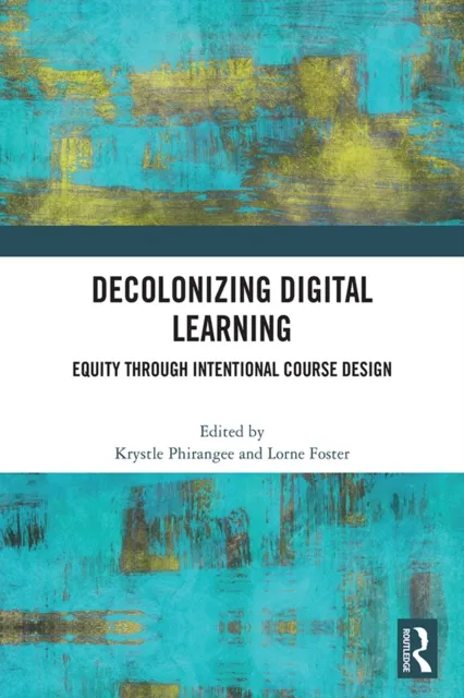 Decolonizing Digital Learning