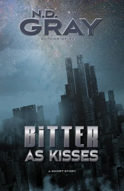 Bitter as Kisses