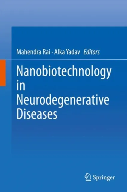 Nanobiotechnology in Neurodegenerative Diseases