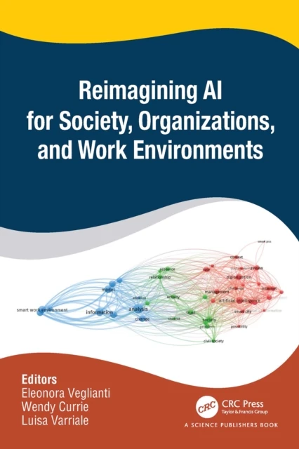 Reimagining AI for Society, Organizations, and Work Environments