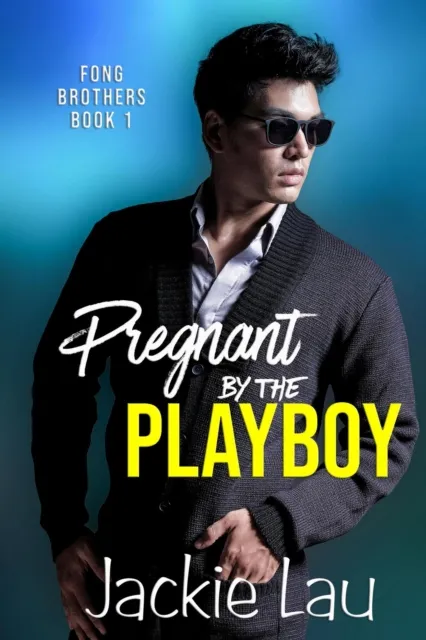 Pregnant by the Playboy