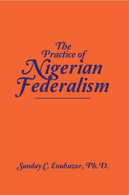 Practice of Nigerian Federalism