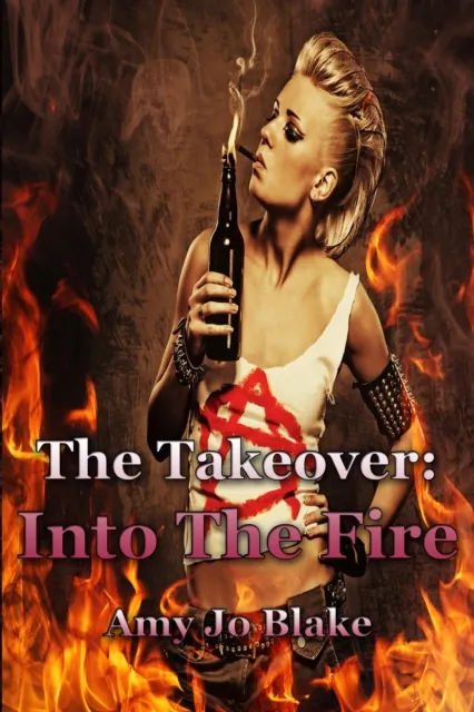 Takeover: Into The Fire
