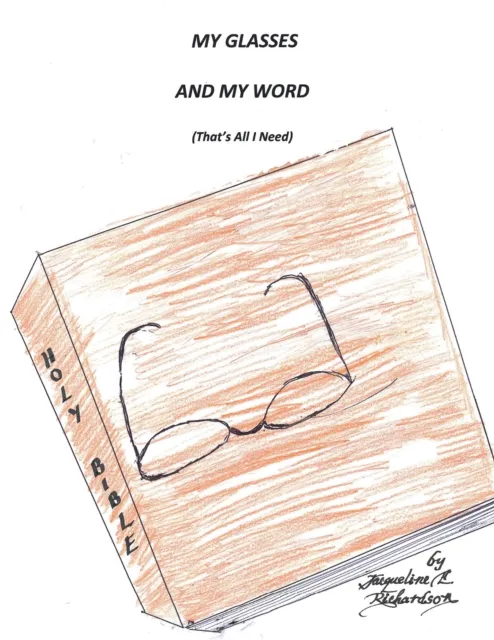 My Glasses and My Word   (That'S All I Need)