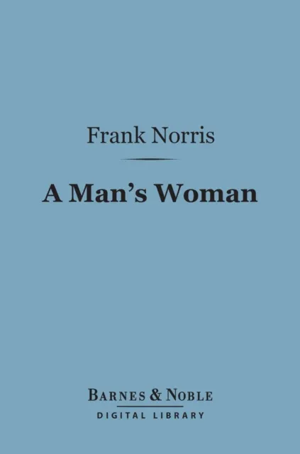 Man's Woman (Barnes & Noble Digital Library)