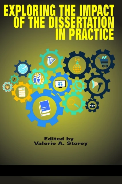 Exploring the Impact of the Dissertation in Practice
