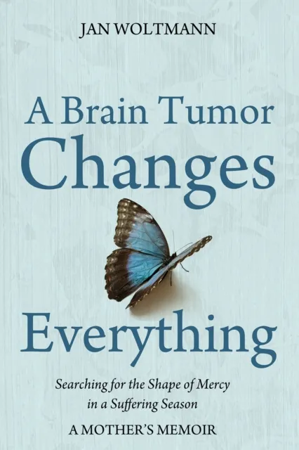 Brain Tumor Changes Everything