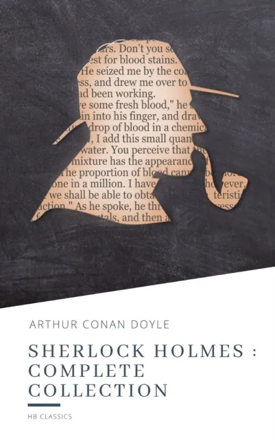 Sherlock Holmes : Complete Collection