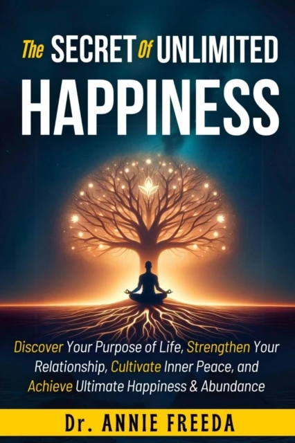 the Secrets of Unlimited Happiness