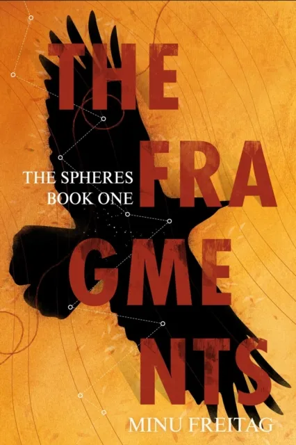 Fragments, The Spheres - Book One