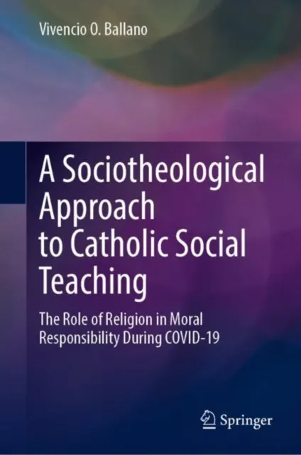 Sociotheological Approach to Catholic Social Teaching