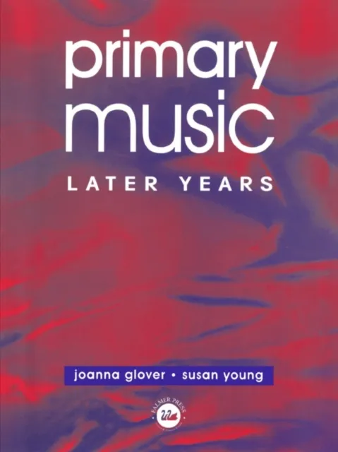 Primary Music: Later Years