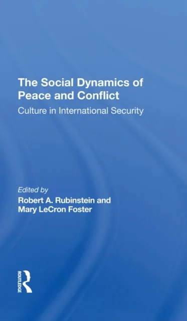 Social Dynamics Of Peace And Conflict