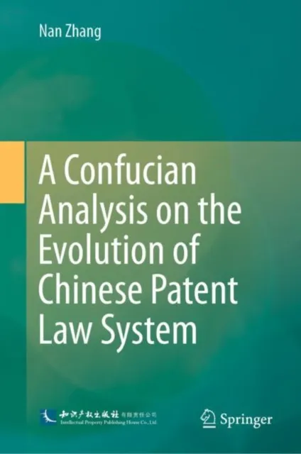 Confucian Analysis on the Evolution of Chinese Patent Law System