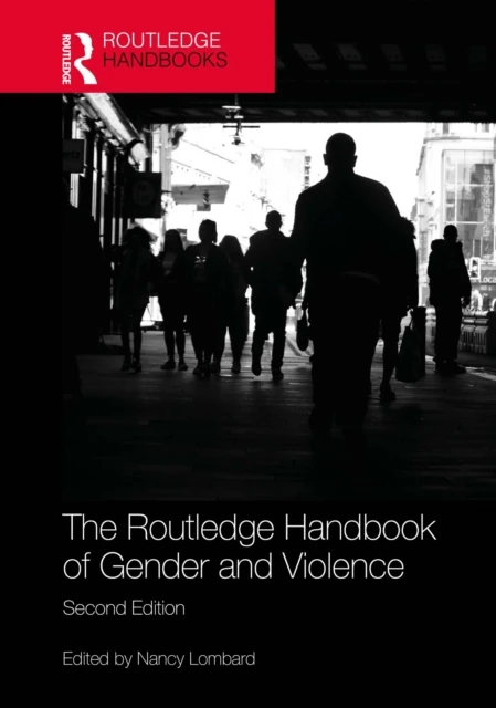 Routledge Handbook of Gender and Violence