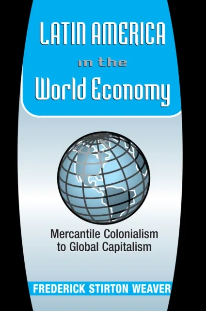 Latin America In The World Economy