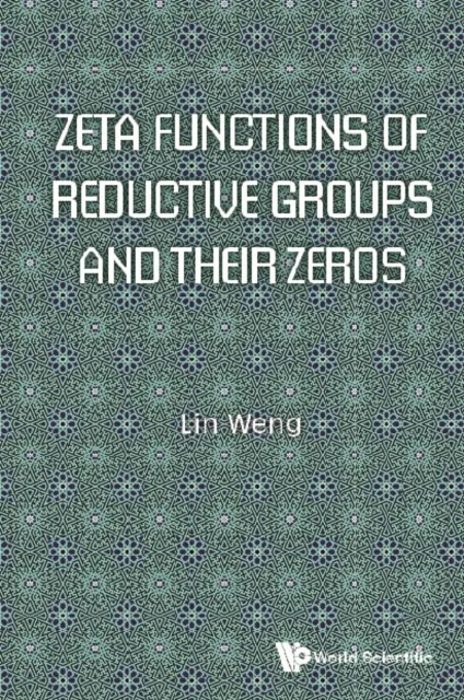 Zeta Functions Of Reductive Groups And Their Zeros