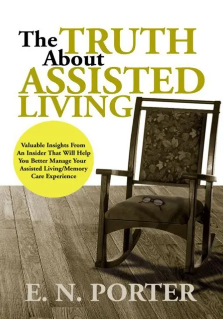 Truth About Assisted Living