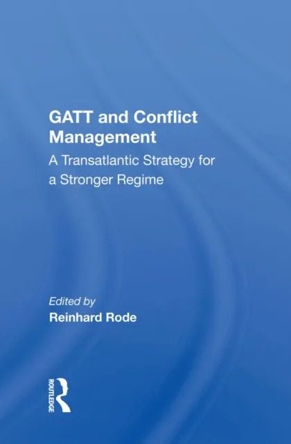 GATT and Conflict Management