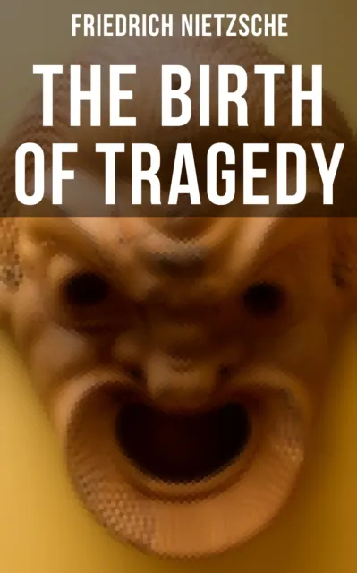 Birth of Tragedy