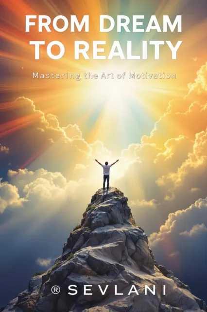 From Dream to Reality