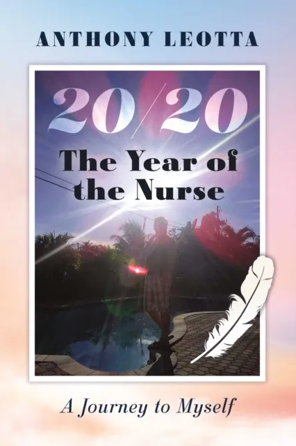year of the nurse 20/20 "A journey to myself."
