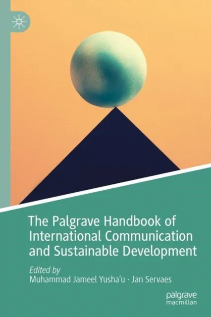 Palgrave Handbook of International Communication and Sustainable Development