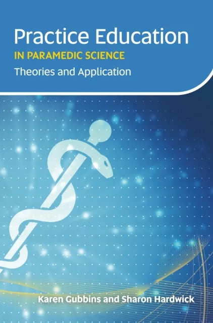 Practice Education in Paramedic Science