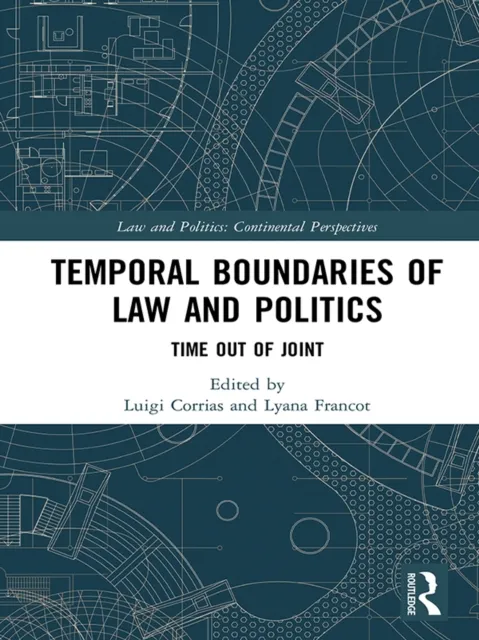 Temporal Boundaries of Law and Politics