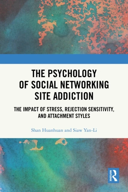 Psychology of Social Networking Site Addiction