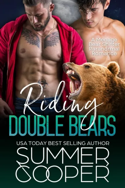 Riding Double Bears: A Menage Bear Shifter Paranormal Romance