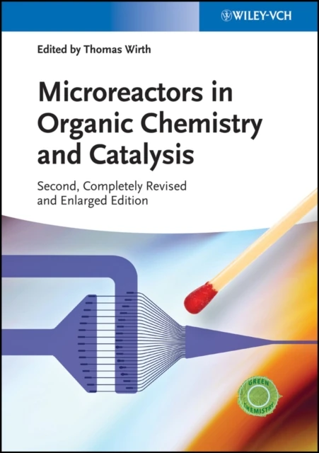 Microreactors in Organic Chemistry and Catalysis