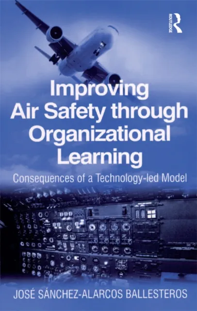 Improving Air Safety through Organizational Learning