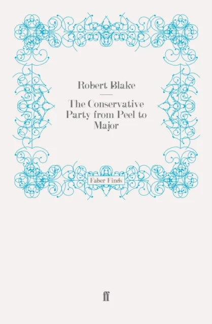 Conservative Party from Peel to Major