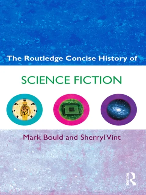 Routledge Concise History of Science Fiction