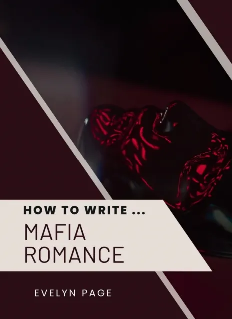 How To Write ... Mafia Romance