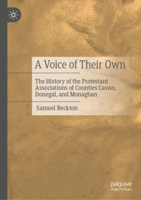 History of the Protestant Associations of Counties Cavan, Donegal, and Monaghan from 1920 to 2016