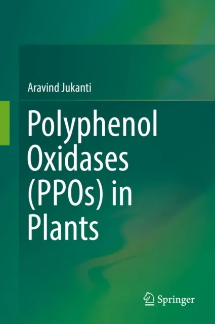 Polyphenol Oxidases (PPOs) in Plants
