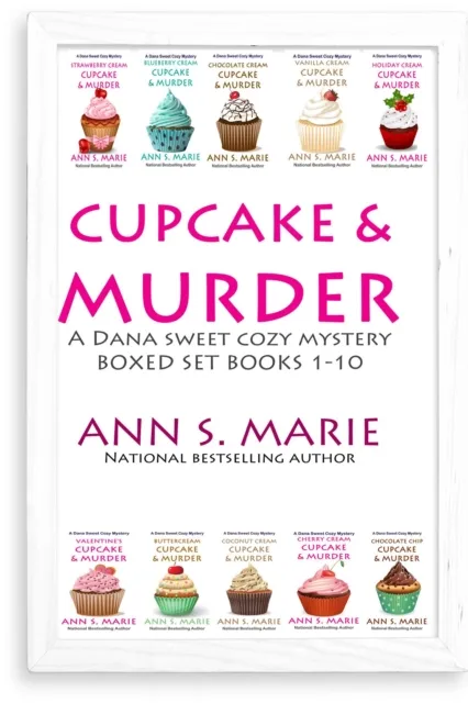 Cupcake & Murder (A Dana Sweet Cozy Mystery  Books 1-10)