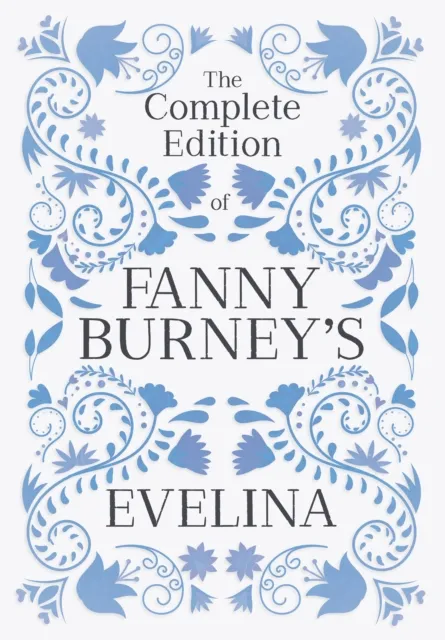 Complete Edition of Fanny Burney's Evelina