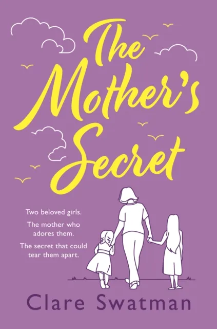 The Mother's Secret : A heartbreaking but uplifting novel from the author of Before We Grow Old