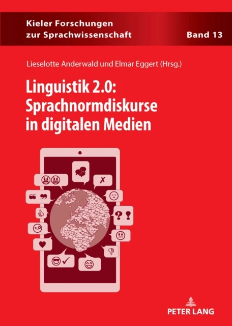 Linguistik 2.0: Sprachnormdiskurse in digitalen Medien