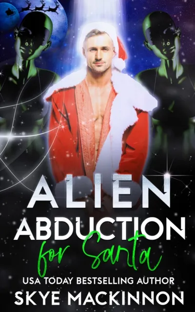 Alien Abduction for Santa