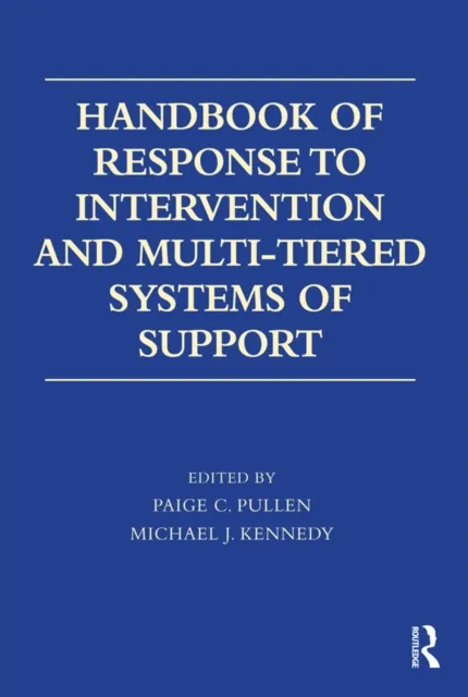 Handbook of Response to Intervention and Multi-Tiered Systems of Support